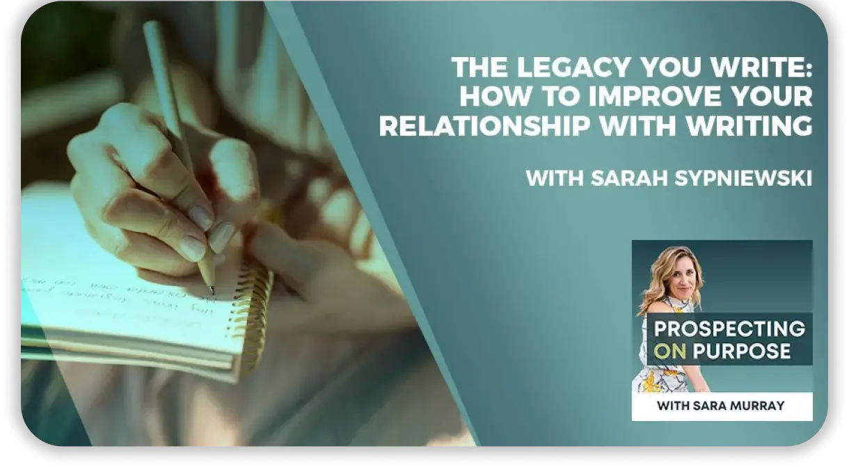 How To Improve Your Relationship With Writing With Sarah Sypniewski